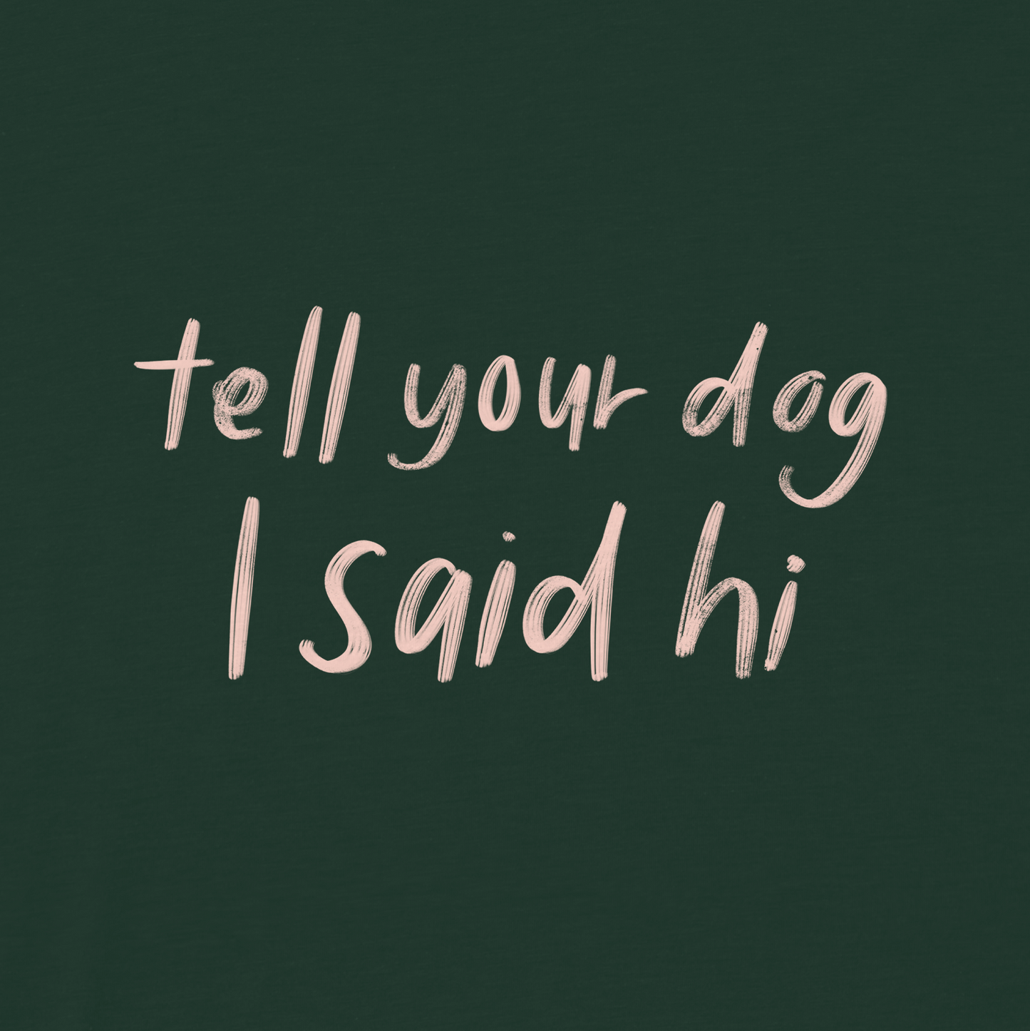 Handwritten Tee - Dark Green