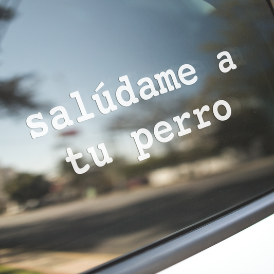 salúdame a tu perro - Sticker